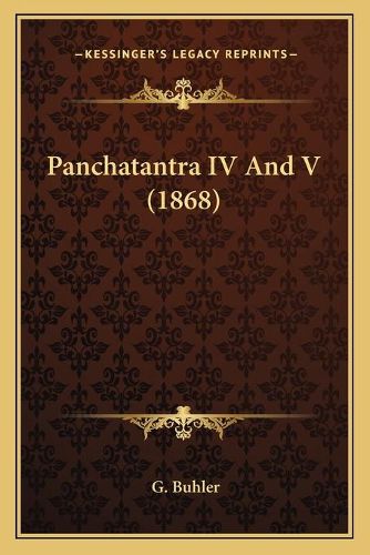 Cover image for Panchatantra IV and V (1868)