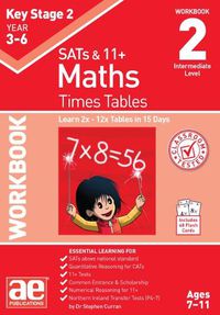 Cover image for KS2 Times Tables Workbook 2: 15-day Learning Programme for 2x - 12x Tables