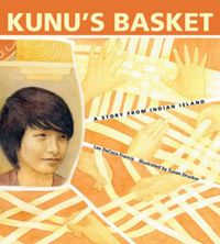 Cover image for Kunu's Basket: A Story from Indian Island