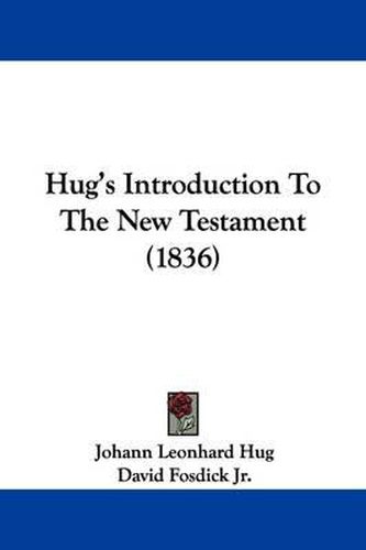 Hug's Introduction To The New Testament (1836)