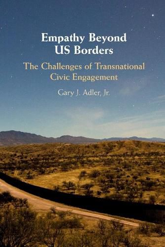 Cover image for Empathy Beyond US Borders: The Challenges of Transnational Civic Engagement