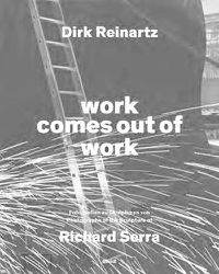 Cover image for Dirk Reinartz: work comes out of work (Bilingual edition)