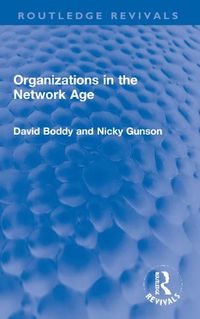 Cover image for Organizations in the Network Age