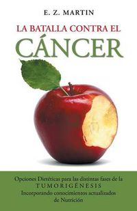 Cover image for La batalla contra el cancer