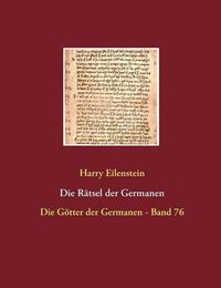 Cover image for Die Ratsel der Germanen: Die Goetter der Germanen - Band 76