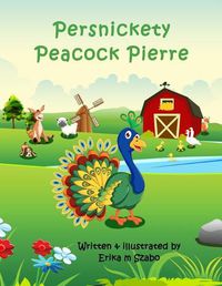 Cover image for Persnickety Peacock Pierre