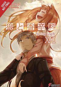 Cover image for Spice and Wolf, Vol. 21 (light novel)