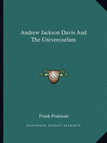 Andrew Jackson Davis and the Univercoelum