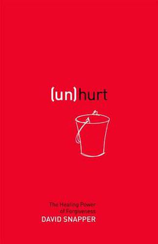 Cover image for Unhurt: The Healing Power of Forgiveness