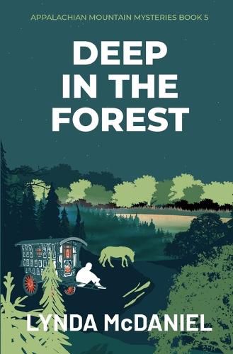 Cover image for Deep in the Forest: A Mystery Novel