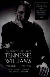 Cover image for The Selected Letters of Tennessee Williams, Volume I: 1920-1945