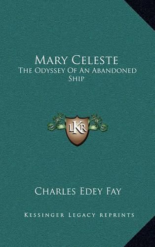 Cover image for Mary Celeste: The Odyssey of an Abandoned Ship