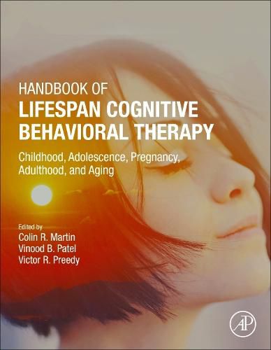 Cover image for Handbook of Lifespan Cognitive Behavioral Therapy: Childhood, Adolescence, Pregnancy, Adulthood, and Aging