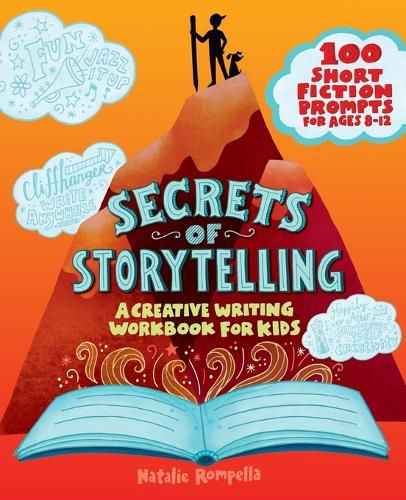 Secrets of Storytelling: A Creative Writing Workbook for Kids