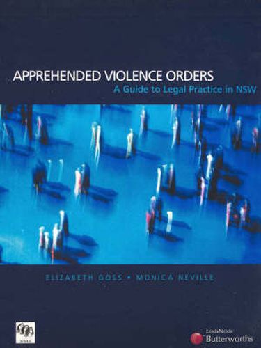 Cover image for Apprehended Violence Orders: A Guide to Legal Practice in New South Wales