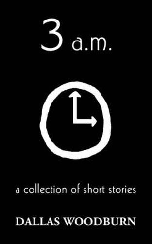 Cover image for 3 a.M.: A Collection of Short Stories