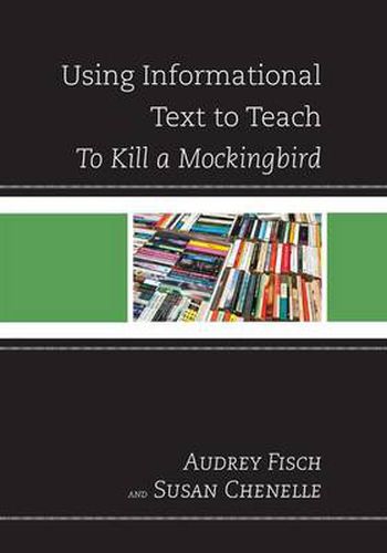 Cover image for Using Informational Text to Teach To Kill A Mockingbird