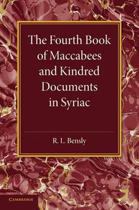 Cover image for The Fourth Book of Maccabees and Kindred Documents in Syriac