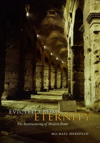 Cover image for Evicted from Eternity: The Restructuring of Modern Rome