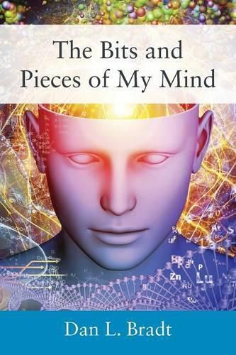 Cover image for The Bits and Pieces of My Mind