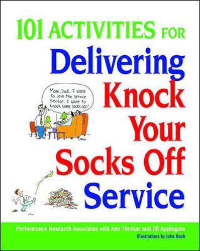 Cover image for 101 Activities for Delivering Knock Your Socks Off Service