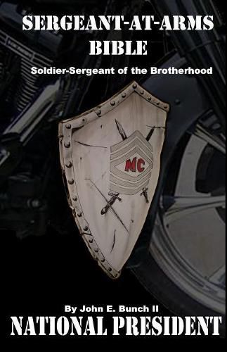 Sergeant-at-Arms Bible: Soldier-Sergeant of the Brotherhood