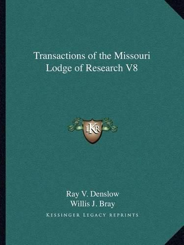 Cover image for Transactions of the Missouri Lodge of Research V8