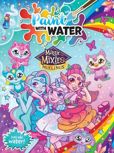 Cover image for Magic Mixies Mixlings: Paint with Water (Moose)