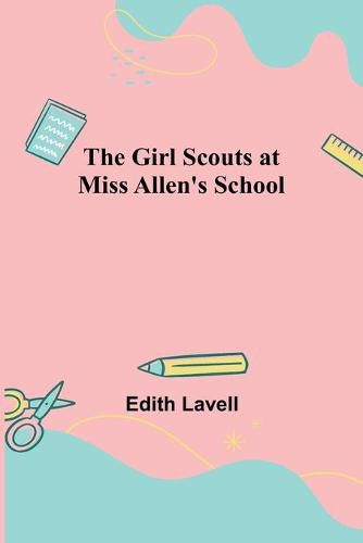 Cover image for The Girl Scouts at Miss Allen's School