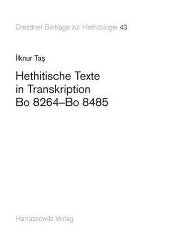 Cover image for Hethitische Texte in Transkription Bo 8264-Bo 8485