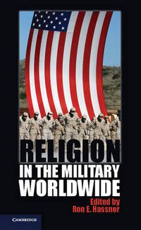 Cover image for Religion in the Military Worldwide