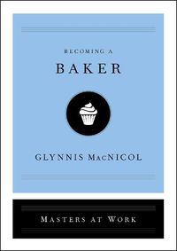 Cover image for Becoming a Baker