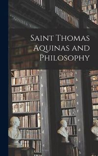 Cover image for Saint Thomas Aquinas and Philosophy