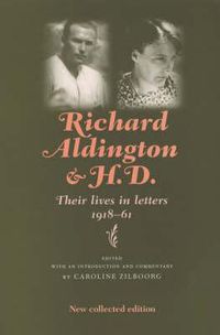Cover image for Richard Aldington and H.D.: Their Lives in Letters