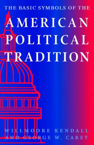 Cover image for The Basic Symbols of the American Political Tradition