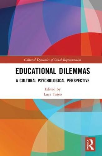 Cover image for Educational Dilemmas: A Cultural Psychological Perspective