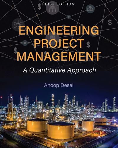 Engineering Project Management: A Quantitative Approach