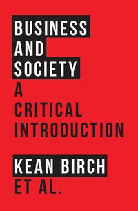 Cover image for Business and Society: A Critical Introduction
