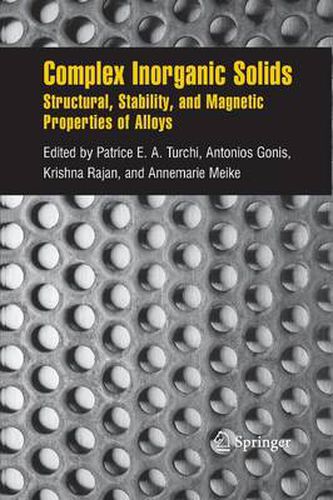 Cover image for Complex Inorganic Solids: Structural, Stability, and Magnetic Properties of Alloys