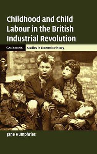 Cover image for Childhood and Child Labour in the British Industrial Revolution