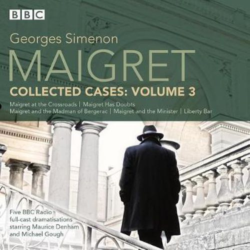 Maigret: Collected Cases Volume 3: Classic Radio Crime