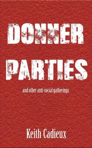 Cover image for Donner Parties: and other anti-social gatherings
