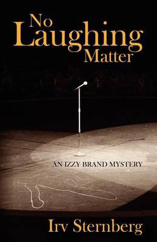 Cover image for No Laughing Matter: An Izzy Brand Mystery