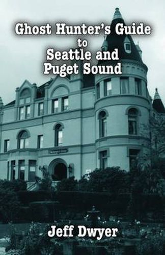 Cover image for Ghost Hunter's Guide to Seattle