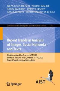 Cover image for Recent Trends in Analysis of Images, Social Networks and Texts: 9th International Conference, AIST 2020, Skolkovo, Moscow, Russia, October 15-16, 2020 Revised Supplementary Proceedings