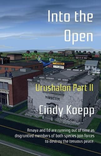 Cover image for Into the Open: Urushalon Part II