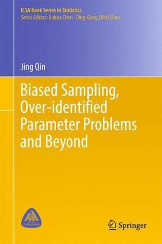 Cover image for Biased Sampling, Over-identified Parameter Problems and Beyond