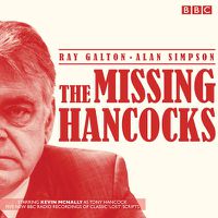 Cover image for The Missing Hancocks: Five new recordings of classic 'lost' scripts