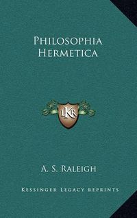 Cover image for Philosophia Hermetica