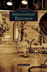 Cover image for Indianapolis Television